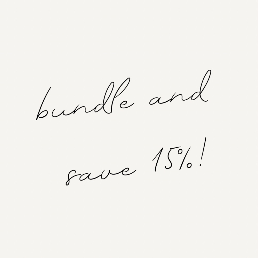 Bundle any 2 or more items and save 15%!